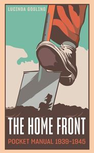 HOME FRONT POCKET MANUAL 1939-1945