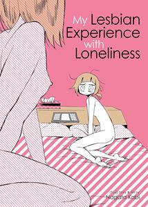 MY LESBIAN EXPERIENCE WITH LONELINESS (SEVEN SEAS) (PB)