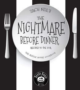 NIGHTMARE BEFORE DINNER: BEETLE HOUSE COOKBOOK (HB)