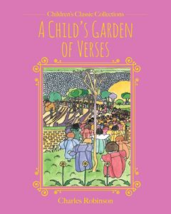 CHILDS GARDEN OF VERSES (CHILDRENS CLASSIC COLLECTIONS) (HB)