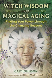 WITCH WISDOM FOR MAGICAL AGING (PB)