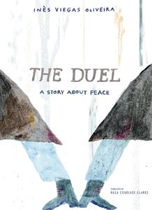 DUEL: A STORY ABOUT PEACE (SEVEN STORIES PRESS) (HB)