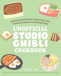 UNOFFICIAL STUDIO GHIBLI COOKBOOK (ULYSSES)