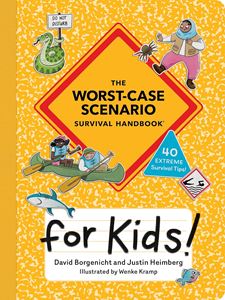 WORST CASE SCENARIO SURVIVAL HANDBOOK FOR KIDS (PB)