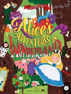 ONCE UPON A STORY: ALICES ADVENTURES IN WONDERLAND (HB)