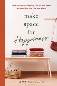 MAKE SPACE FOR HAPPINESS (SOURCEBOOKS) (PB)