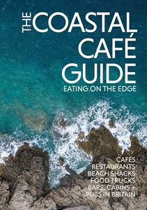 COASTAL CAFE GUIDE: EATING ON THE EDGE (PRINTSLINGER) (PB)