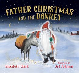 FATHER CHRISTMAS AND THE DONKEY (PIKKU) (PB) (NEW)