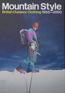 MOUNTAIN STYLE: BRITISH OUTDOOR CLOTHING (ISOLA PRESS) (HB)