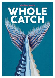 WHOLE CATCH (BLASTA BOOKS) (HB)