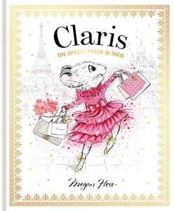 CLARIS: THE CHICEST MOUSE IN PARIS (HB)