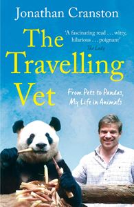 TRAVELLING VET: FROM PETS TO PANDAS MY LIFE IN ANIMALS