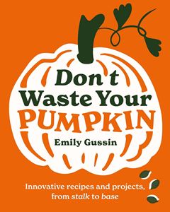 DONT WASTE YOUR PUMPKIN (HB)