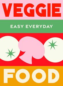 VEGGIE FOOD (EASY EVERYDAY) (MURDOCH) (HB)