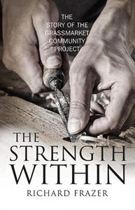 STRENGTH WITHIN: STORY OF THE GRASSMARKET COMMUNITY