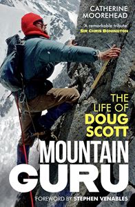 MOUNTAIN GURU: THE LIFE OF DOUG SCOTT (HB)