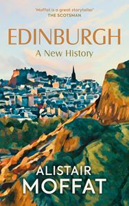 EDINBURGH: A NEW HISTORY (HB)