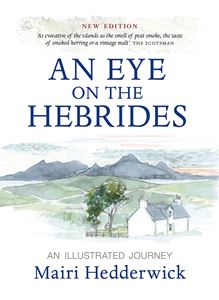 EYE ON THE HEBRIDES: AN ILLUSTRATED JOURNEY (HB) (NEW)