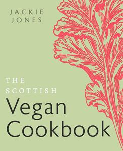 SCOTTISH VEGAN COOKBOOK (PB) (NEW)