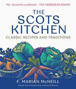 SCOTS KITCHEN: CLASSIC RECIPES AND TRADITIONS (PB) (NEW)