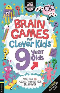 BRAIN GAMES FOR CLEVER KIDS: 9 YEAR OLDS (BUSTER BOOKS) (PB)