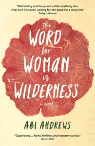 WORD FOR WOMAN IS WILDERNESS (PB)