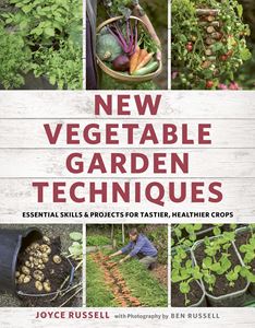 NEW VEGETABLE GARDEN TECHNIQUES