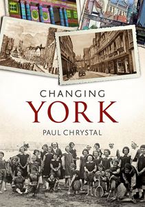 CHANGING YORK (FONTHILL) (PB)