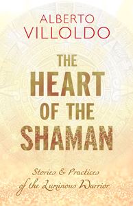 HEART OF THE SHAMAN (HAY HOUSE POD)