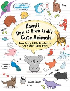 KAWAII: HOW TO DRAW REALLY CUTE ANIMALS (PB)