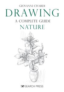 DRAWING A COMPLETE GUIDE: NATURE (SEARCH PRESS) (PB)