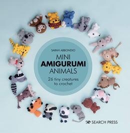 MINI AMIGURUMI ANIMALS: 26 TINY CREATURES TO CROCHET (HB)