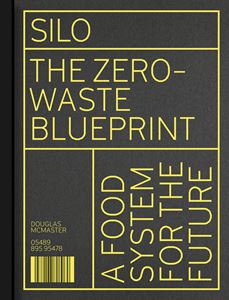 SILO: THE ZERO WASTE BLUEPRINT