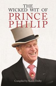 WICKED WIT OF PRINCE PHILIP