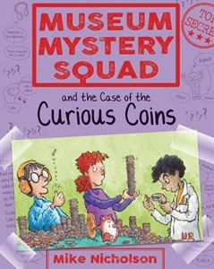 MUSEUM MYSTERY SQUAD: CASE OF THE CURIOUS COINS