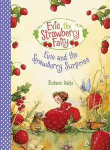 EVIE AND THE STRAWBERRY SURPRISE (HB)