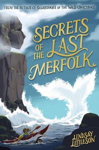 SECRETS OF THE LAST MERFOLK