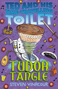 TUDOR TANGLE (TED/ TIME TRAVELLING TOILET 2) (PB)