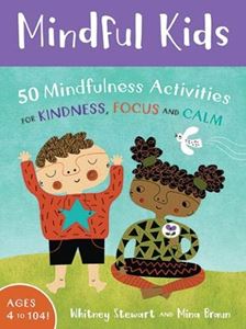 MINDFUL KIDS CARDS (ACTIVITIES FOR KINDNESS FOCUS AND CALM)