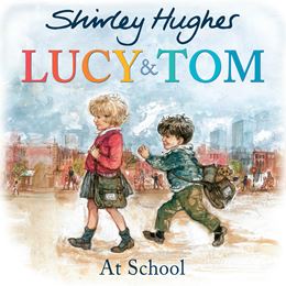 LUCY AND TOM AT SCHOOL