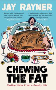 CHEWING THE FAT (JAY RAYNER) (PB)