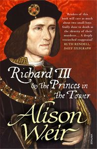 RICHARD III AND THE PRINCES IN THE TOWER (WEIR) (PB)