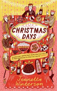 CHRISTMAS DAYS: 12 STORIES AND 12 FEASTS FOR 12 DAYS