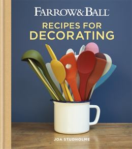 FARROW AND BALL RECIPES FOR DECORATING