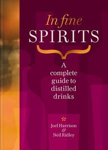 IN FINE SPIRITS: A COMPLETE GUIDE TO DISTILLED DRINK (HB)