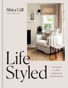 LIFESTYLED: YOUR GUIDE TO/ ORGANIZED & INTENTIONAL LIFE (HB)