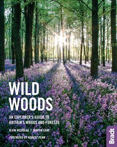 WILD WOODS: AN EXPLORERS GUIDE