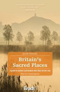 BRITAINS SACRED PLACES: SLOW TRAVEL