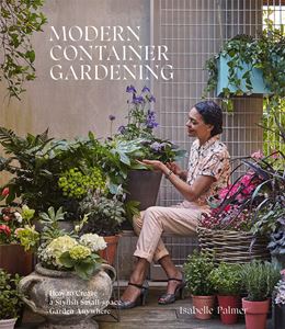 MODERN CONTAINER GARDENING