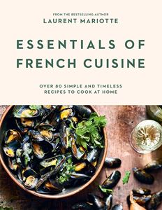 ESSENTIALS OF FRENCH CUISINE (HB)